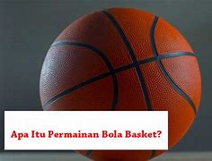 Bola Besar Basket Adalah